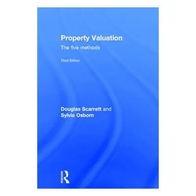 "Property Valuation: The Five Methods" - "" ("Scarrett Douglas")