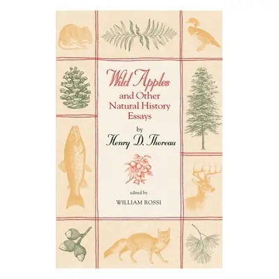 "Wild Apples and Other Natural History Essays" - "" ("Thoreau Henry")