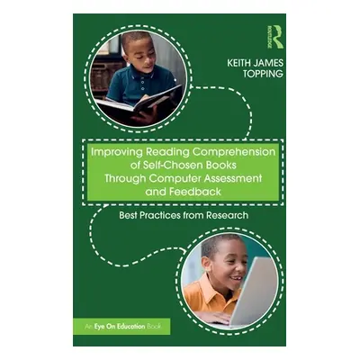 "Improving Reading Comprehension of Self-Chosen Books Through Computer Assessment and Feedback: 