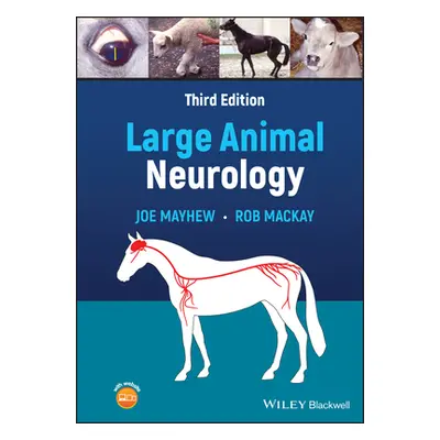 "Large Animal Neurology" - "" ("MacKay Rob")