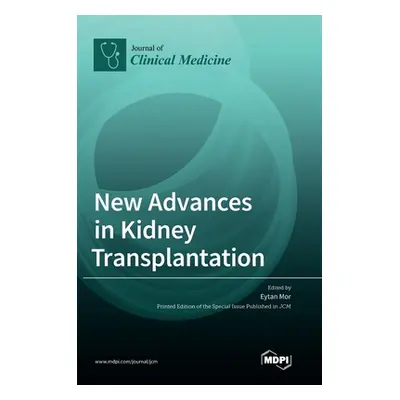 "New Advances in Kidney Transplantation" - "" ("Mor Eytan")