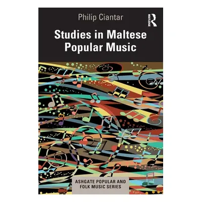 "Studies in Maltese Popular Music" - "" ("Ciantar Philip")