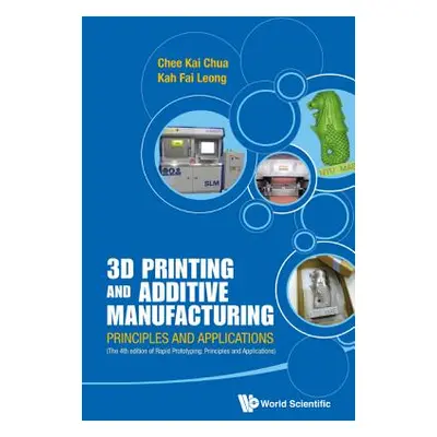 "3D Printing and Additive Manufacturing: Principles and Applications