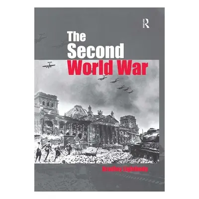 "The Second World War: Ambitions to Nemesis" - "" ("Lightbody Bradley")