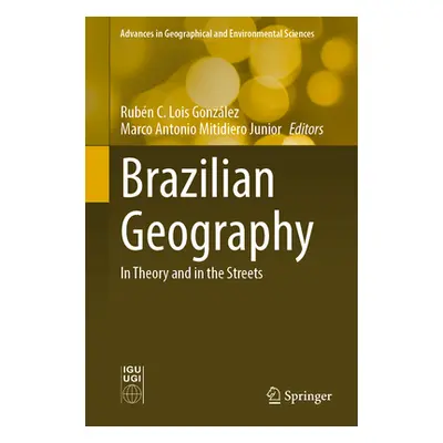 "Brazilian Geography: In Theory and in the Streets" - "" ("Lois Gonzlez Rubn C.")