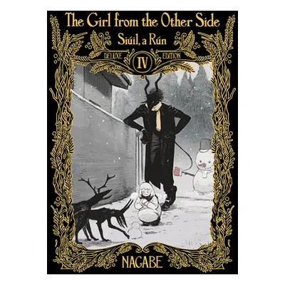 "The Girl from the Other Side: Siil, a Rn Deluxe Edition IV (Vol. 10-11+ex Hardcover Omnibus)" -