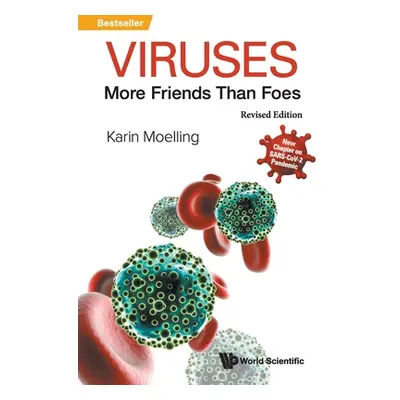 "Viruses: More Friends Than Foes (Revised Edition)" - "" ("Moelling Karin")