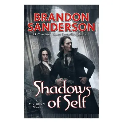 "Shadows of Self: A Mistborn Novel" - "" ("Sanderson Brandon")