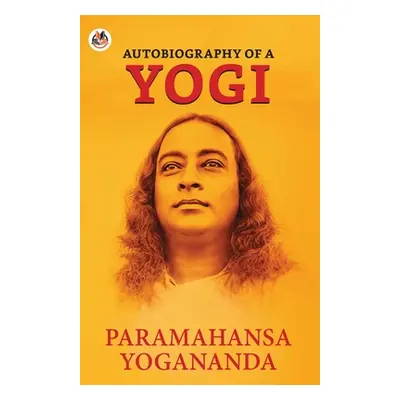 "Autobiography of a Yogi" - "" ("Yogananda Paramahansa")