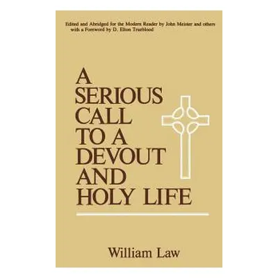 "A Serious Call to a Devout and Holy Life" - "" ("Law William")