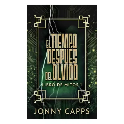 "El Tiempo Despus del Olvido" - "" ("Capps Jonny")