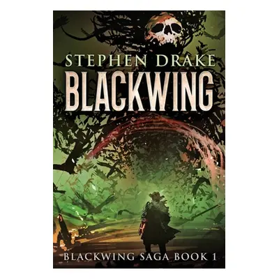 "Blackwing: Large Print Edition" - "" ("Drake Stephen")