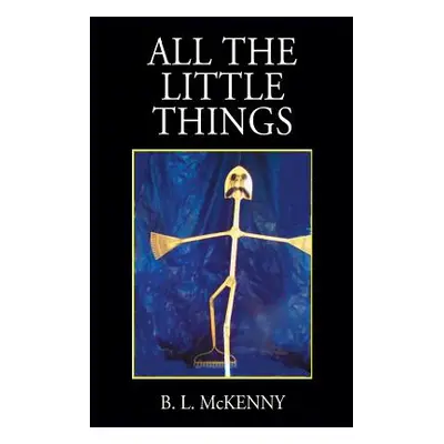 "All the Little Things" - "" ("McKenny B. L.")