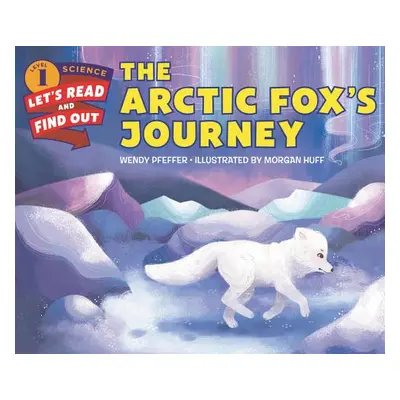 "The Arctic Fox's Journey" - "" ("Pfeffer Wendy")