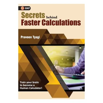 "Secrets Behind Faster Calculations" - "" ("Tyagi Praveen")