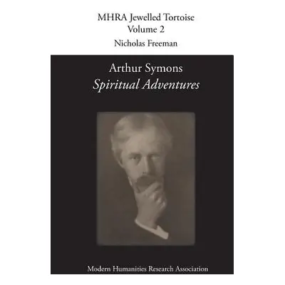 "Arthur Symons, 'Spiritual Adventures'" - "" ("Symons Arthur")