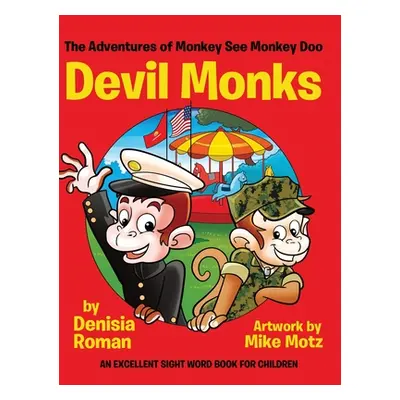 "The Adventures of Monkey See Monkey Doo: Devil Monks" - "" ("Roman Denisia")