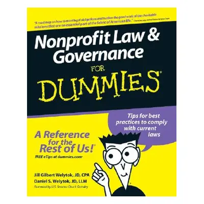 "Nonprofit Law and Governance for Dummies" - "" ("Welytok Jill Gilbert")