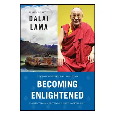 "Becoming Enlightened" - "" ("Dalai Lama His Holiness the")