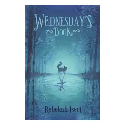 "Wednesday's Book" - "" ("Isert Rebekah")