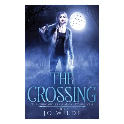 "The Crossing" - "" ("Wilde Jo")