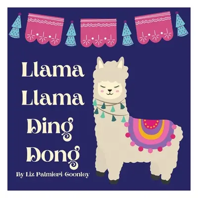 "Llama Llama Ding Dong" - "" ("Palmieri-Coonley Liz")