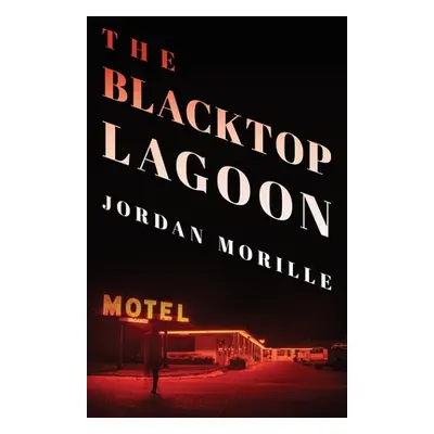 "The Blacktop Lagoon" - "" ("Morille Jordan")