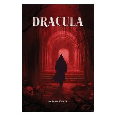 "Dracula- The Original Classic Novel with Bonus Annotated Introduction" - "" ("Stoker Bram")