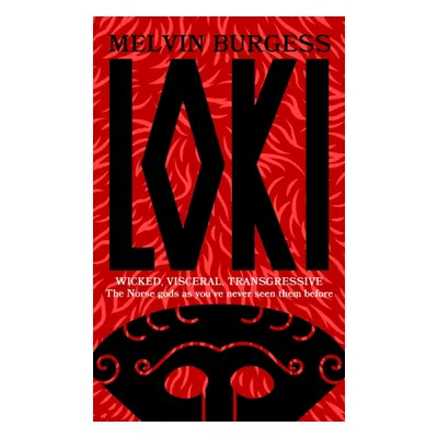 "Loki" - "WICKED, VISCERAL, TRANSGRESSIVE: Norse gods as you've never seen them before" ("Burges