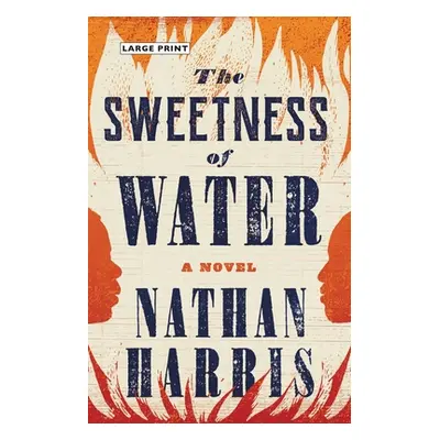 "The Sweetness of Water" - "" ("Harris Nathan")