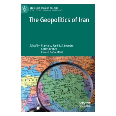 "The Geopolitics of Iran" - "" ("Leandro Francisco Jos B. S.")