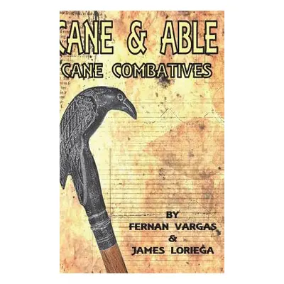 "Cane and Able: Cane Combatives" - "" ("Vargas Fernan")