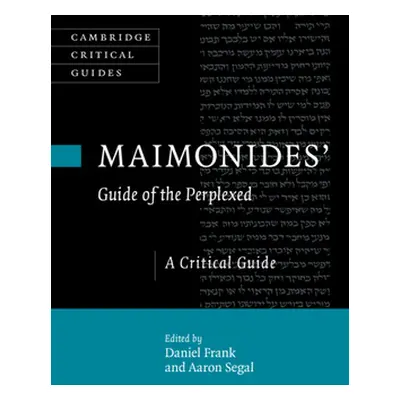 "Maimonides' Guide of the Perplexed" - "" ("Frank Daniel")