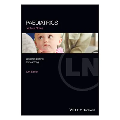 "Paediatrics Lecture Notes" - "" ("Darling Jonathan C.")