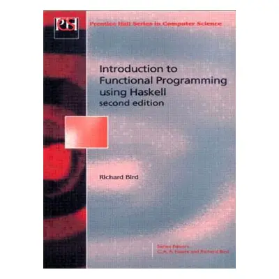 "Introduction Functional Programming: Introduction Functional Programming" - "" ("Bird Richard")