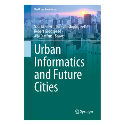 "Urban Informatics and Future Cities" - "" ("Geertman S. C. M.")