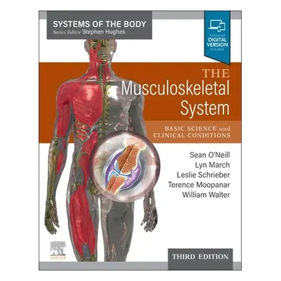 "The Musculoskeletal System: Systems of the Body Series" - "" ("O'Neill Sean")