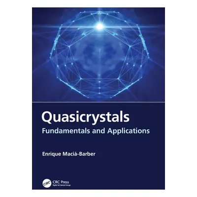 "Quasicrystals: Fundamentals and Applications" - "" ("Maci-Barber Enrique")