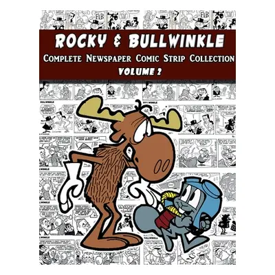 "Rocky and Bullwinkle: The Complete Comic Strip Collection Volume 2 (1964-1965)" - "" ("Kilgore 