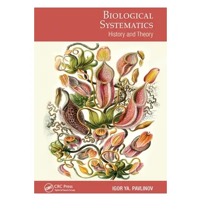 "Biological Systematics: History and Theory" - "" ("Pavlinov Igor")