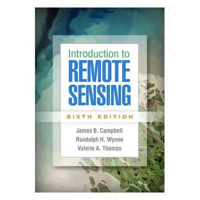 "Introduction to Remote Sensing" - "" ("Campbell James B.")