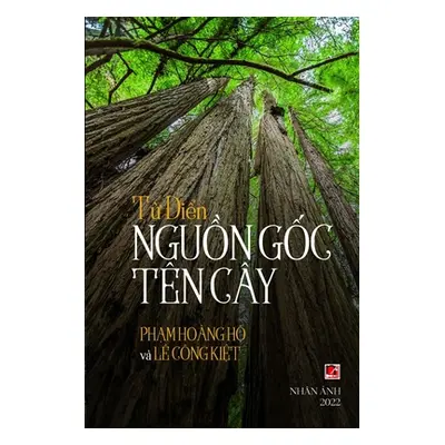 "Tự Điển Nguồn Gốc Tn Cy" - "" ("Pham Hoang Ho")