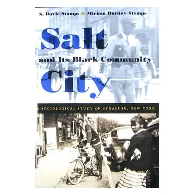 "Salt City and its Black Community" - "" ("Stamps S. David")