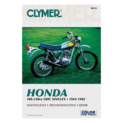 "Honda 100-350cc OHC Singles Motorcycle (1969-1982) Service Repair Manual" - "" ("Haynes Publish