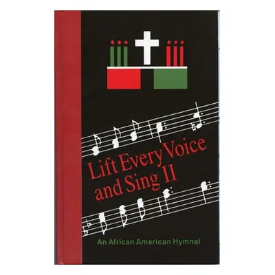 "Lift Every Voice and Sing II Pew Edition: An African American Hymnal" - "" ("Church Publishing"