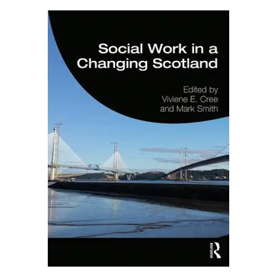 "Social Work in a Changing Scotland" - "" ("")