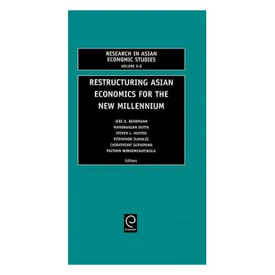 "Restructuring Asian Economies for the New Millennium" - "" ("Behrman J.")