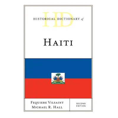 "Historical Dictionary of Haiti" - "" ("Vilsaint Fequiere")