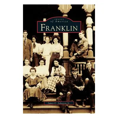 "Franklin" - "" ("Johnston James C. Jr.")