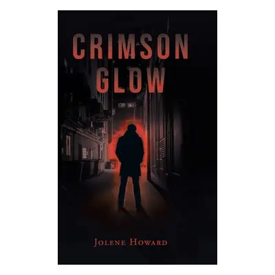 "Crimson Glow" - "" ("Howard Jolene")